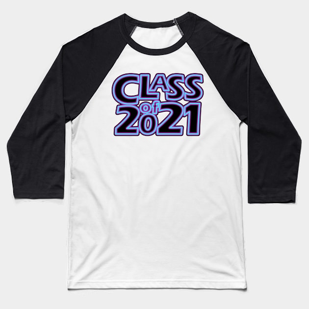 Grad Class of 2021 Baseball T-Shirt by gkillerb